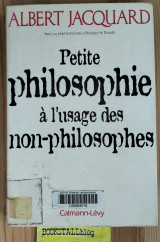 Petite philosophie à l'usage des non-philosophes