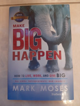 Make Big Happen