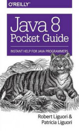 Java 8 Pocket Guide