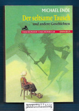 Der seltsame Tausch : und andere Geschichten