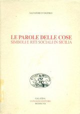 Le parole delle cose. Simboli e riti sociali in Sicilia