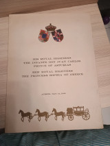 His Royal Highness the Infante Don Juan Carlos Prince of Asturias Her Royal Highness the Princess Sophia of Greece