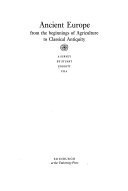 Ancient Europe from the Beginnings of Agriculture to Classical Antiquity