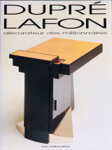 Dupre Lafon, Decorateur des millionaires