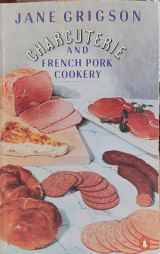 Charcuterie and French Pork Cookery