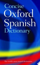 Concise Oxford Spanish Dictionary