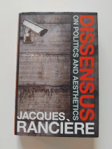 Dissensus : On Politics and Aesthetics