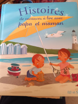 Histoires de vacances à lire avec papa et maman