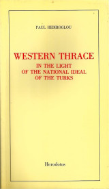 Western Thrace in the light of the national ideal of the Turks