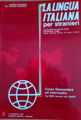 La lingua italiana per stranieri. Corso elementare ed intermedio. Volume unico