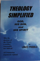 Theology Simplified: God, His Son, and His Spirit