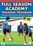 Full Season Academy Training Program U9-12 - 40 Sessions (200 Practices) from Italian Serie 'a' Coaches