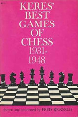 Keres' Best Games of Chess 1931-1948