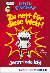 Ruperts Tagebuch - Zu nett für diese Welt!