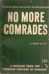 No more comrades A message from the freedom fighters of Hungary