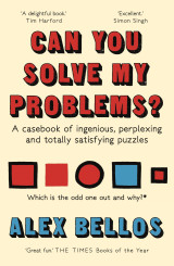 Can You Solve My Problems? A casebook of ingenious, perplexing and totally satisfying puzzles