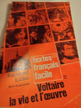 Voltaire la vie et l' oeuvre