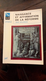 Naissance et affirmation de la Réforme
