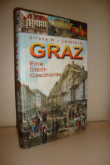 Graz - Eine Stadtgeschichte