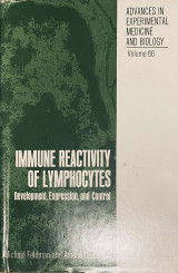 Immune Reactivity of Lymphocytes - Development, Expression, and Control