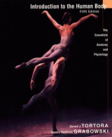 Introduction to the Human Body: The Essentials of Anatomy and Physiology, 5th Edition