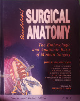 Surgical anatomy: The Embryologic and Anatomic Basis of Modern Surgery (Vol. II)