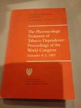 The Pharmacologic Tretment of Tobacco Dependense: Proceedings of the World Congress, November 4-5 1985