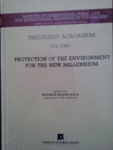 «Protection of the Environment for the New Millenium» της σειράς Thesaurus Acroasium (vol. XXXI)