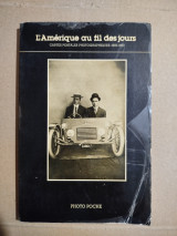 L'Amerique au fil des jours: Cartes Postales Photographiques, 1900-1920, Collection Andreas Brown