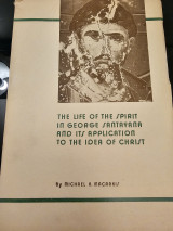 The Life of the spirit in George Santayana and It's application to the idea of Crist