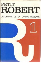 Petit Robert Dictionnaire de la langue française