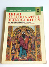 Irish illuminated manuscripts of the Early Christian period | Mentor-Unesco Art Books