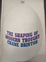 The Shaping of Modern Thought