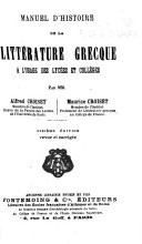 Manuel d'histoire de la littérature grecque à l'usage des lycées et collèges