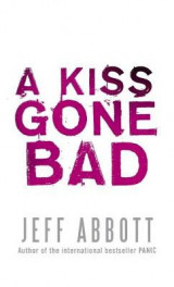 A Kiss Gone Bad v. 1
