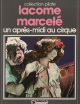 Un après-midi au cirque: Collection Pilote n°52