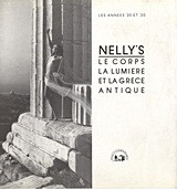 Nelly's: Το σώμα, το φως κι η αρχαία Ελλάδα: Οι δεκαετίες του '20 και '30: 6 Ιουλίου - 7 Αυγούστου 1992
