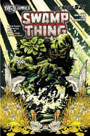Swamp Thing Vol. 1: Raise Them Bones (the New 52)