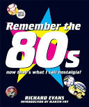 Remember The 80s