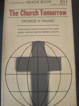 The Church Tomorrow /George H. Tavard