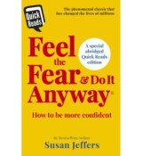 Feel the fear and do it anyway