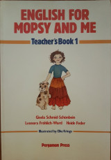 English For Mopsy And Me Teacher's Book 1