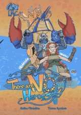 There are noheroes!: Vol 3