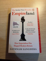Empireland - How Imperialism Has Shaped Modern Britain