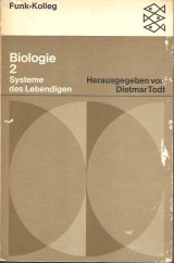Funkkolleg Biologie 2 : Systeme des Lebendigen.