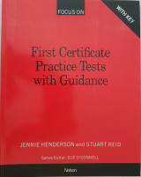 Focus on First Certificate Practice Tests with Guidance