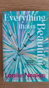 Everything that is beautiful