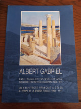Albert Gabriel Un Architecte Francais A Delos Au Temps De La Grande Fouille 1908-1911