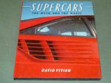 Supercars the myth and the magic