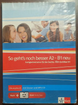 So gehts noch besser A2-B1 neu - Fertigkeitentrainer für Goethe/ ÖSD Zertifikat B1 + CD